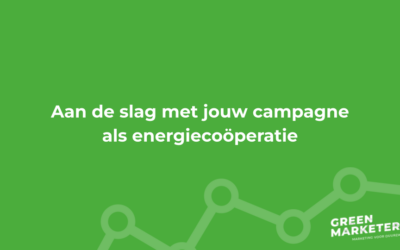 Aan de slag met jouw campagne als energiecoöperatie